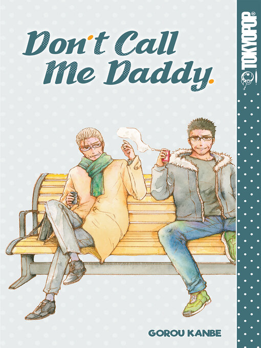 Title details for Don't Call Me Daddy by Gorou Kanbe - Available